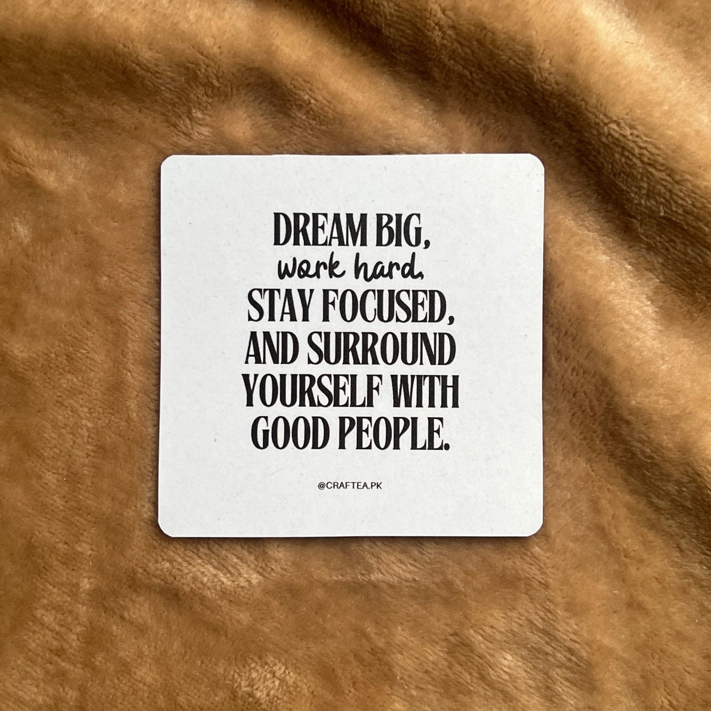 Dream Big, Work Hard, Stay Focused