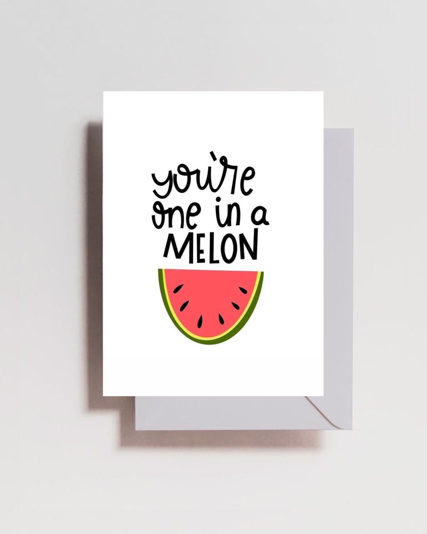 You're One in a Melon