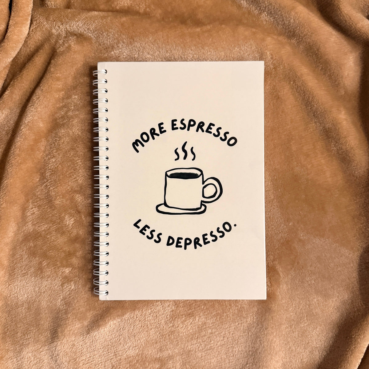 More Espresso, Less Depresso Notebook