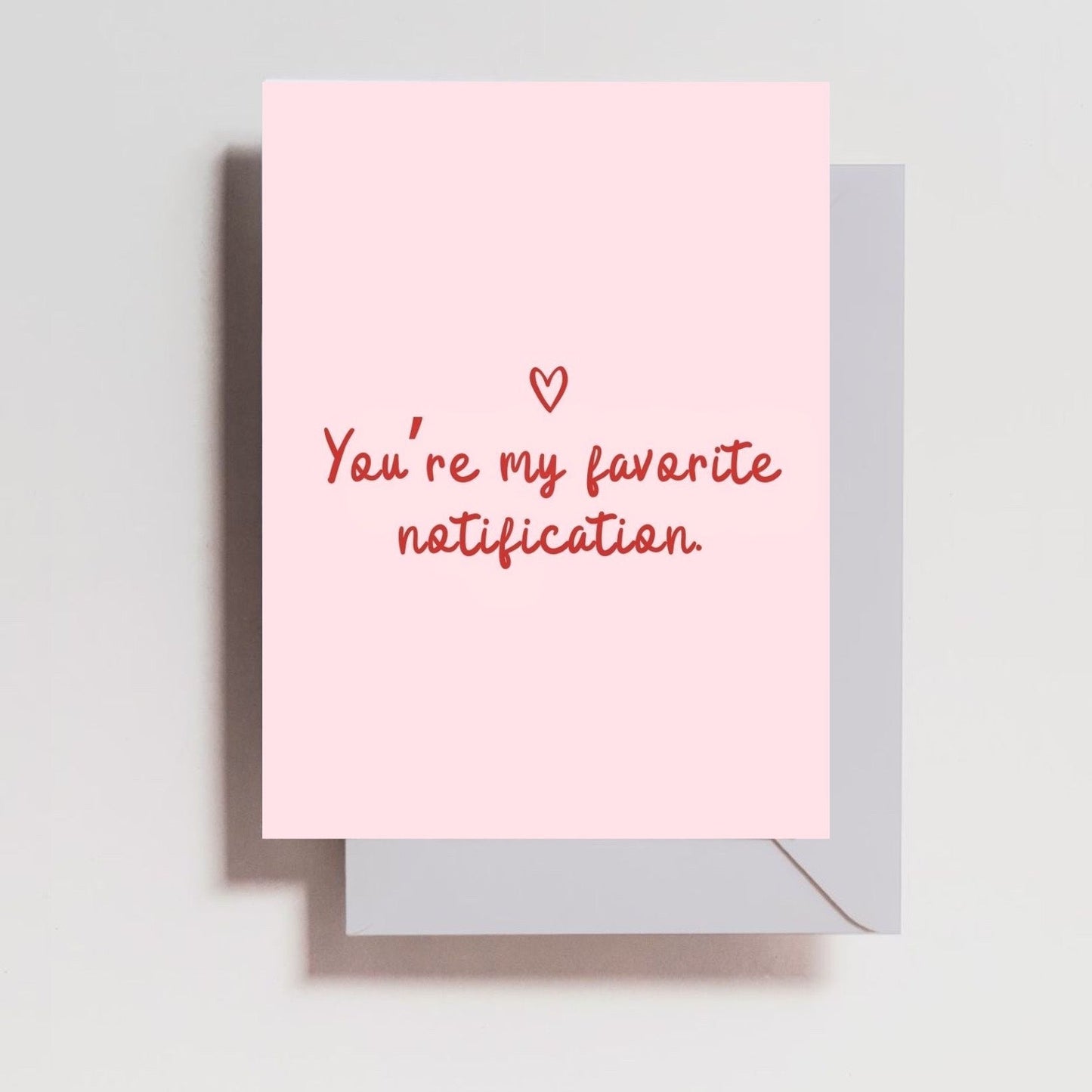 You're My Favorite Notification