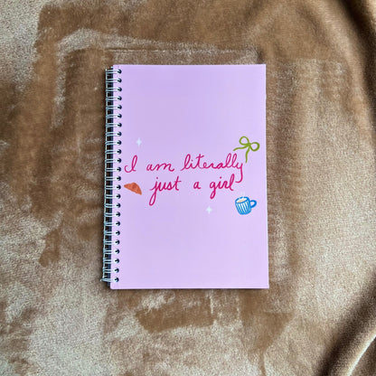 I'm literally just a girl Notebook